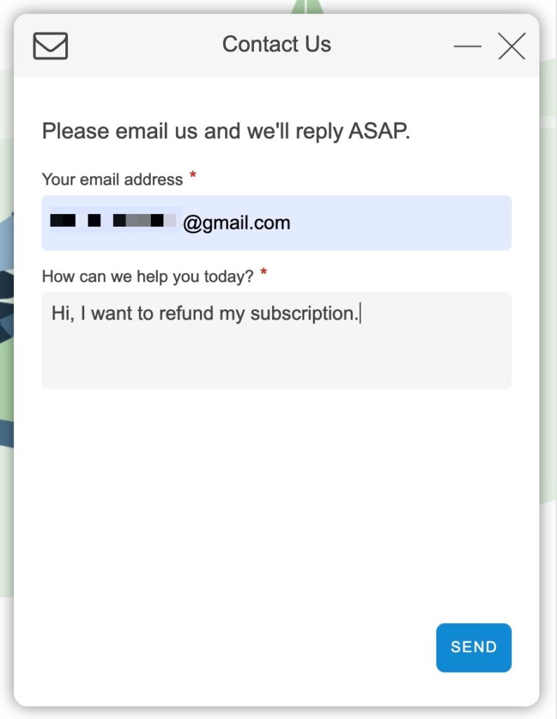 輸入Hi, I want to refund my subscription.