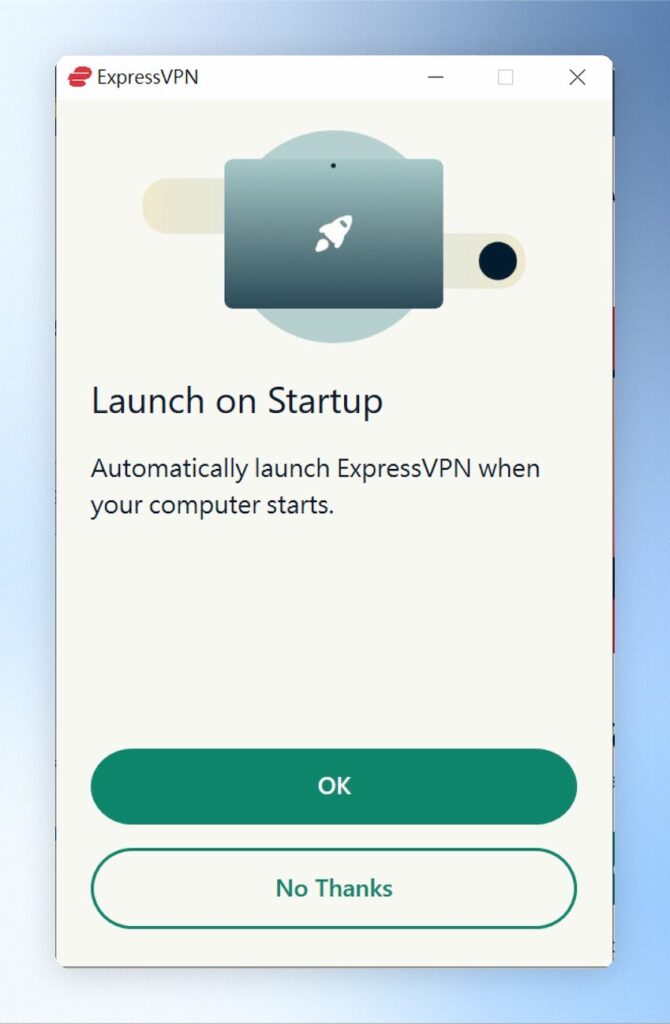 選擇是否要開機就自動啟動 ExpressVPN,需要的話可以點擊「OK」,不需要則點選「No Thanks」
